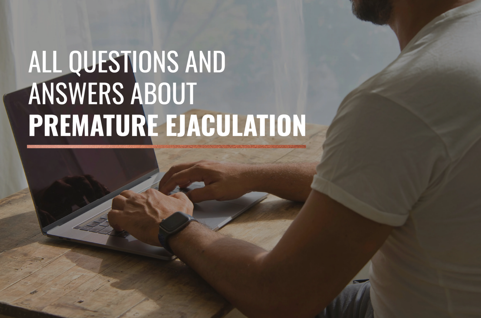 All Questions and Answers about Premature Ejaculation MYHIXEL Health